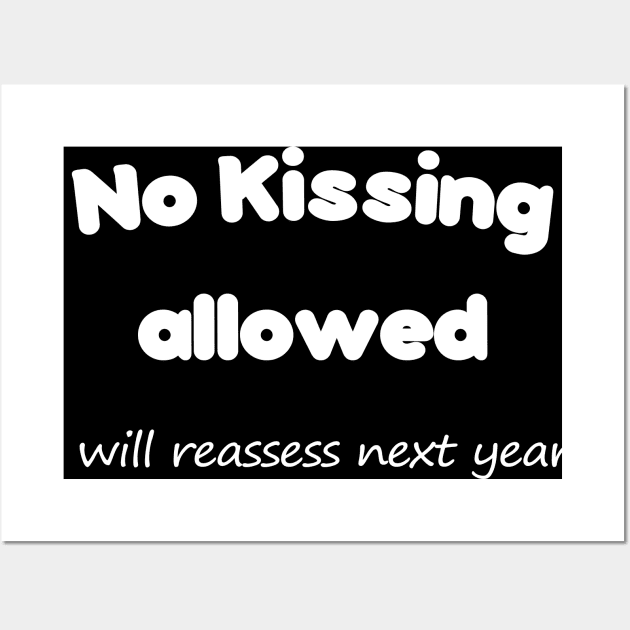 No Kissing allowed - Message Wall Art by cmartwork